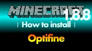 How to install Optifine 1.8.8 for Minecraft 1.8.8 (with download link)