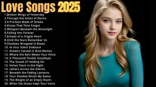 🔥Beautiful Love Songs 2025 & Heartbroken Playlist &ndash; Cry & Heal Tonight💔 Broken Wings of Yesterday