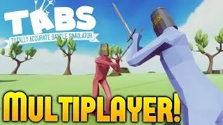 Totally Accurate Battle Simulator - Multiplayer Gameplay - IGP vs Draegast - TABS Sandbox Gameplay
