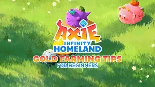 How to Earn Gold in Axie Homeland (Simple Method!)