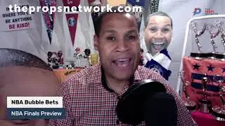 NBA Bubble Bets - Finals Predictions, MVP and Game 1 Picks