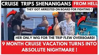 CRUISE TRIPS SHENANIGANS FROM HELL