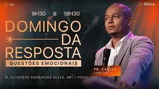 Domingo da Resposta | PR. Carlos Junior | 11/05/2025
