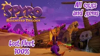 Spyro Reignited Trilogy: Year Of The Dragon [Lost Fleet 100%]