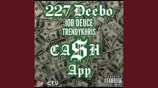 Ca$h App (feat. IOB Deuce & TRENDYKHRIS)