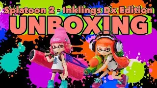 Anime Figure Unboxing - Splatoon 2 - Inklings - Figma #400-DX - DX Edition