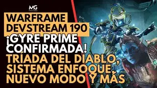 🔥 WARFRAME DEVSTREAM 190 | La Tr&iacute;ada del Diablo, Uriel y Nuevos Protoframes | GYRE PRIME