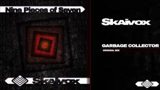 Skaivox - Garbage Collector (Original Mix)