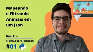 Filtrando e Mapeando Animais de um Aquário | Projetos em Python para Iniciantes [B1]