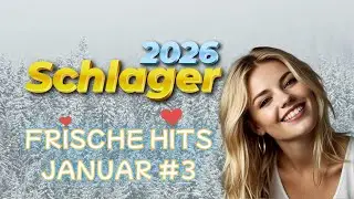 Schlager Set 3 – Januar 2026 | 30 Minuten frische Schlager-Hits