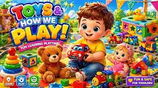 Toys & How We Play 🧸 | Fun Learning Playtime for Toddlers | lullakids