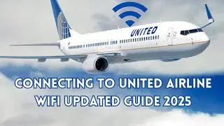 United Airlines WiFi Guide (Updated 2025) &ndash; How to Connect & Use!