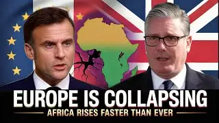 EUROPE IS COLLAPSING Under Inflation, Job Losses & Housing CRASH as Africa RISES FASTER Than Ever!