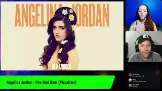 Angelina Jordan  - Fire and Rain (Reaction) Request Fest 