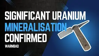 Significant Uranium Mineralisation Confirmed at Warmbad, Namibia