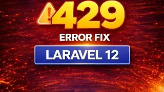 Laravel 12 Rate Limiting Tutorial | Fix 429 Too Many Requests