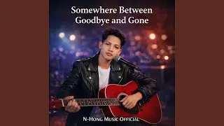 Somewhere Between Goodbye and Gone (Sad Emotional Song 2026)