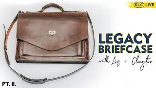 Legacy Briefcase w/ Liz + Clayton Pt. II.