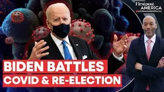 Joe Biden Battles on Two Fronts: COVID and an Uncertain Re-Election Path | Firstpost America