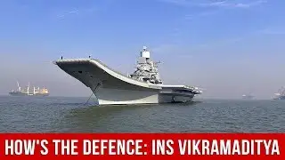 How's The Defence: INS Vikramaditya | MyNation