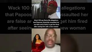 Wack 100 expose Remy Ma as a LIAR for trying to destroy Papoose