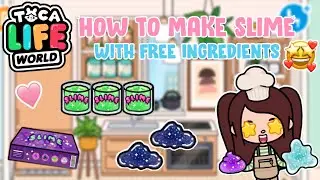 🤩💕How To Make Slime With Free Ingredients In Tocalifeworld ☁️| Toca Boca