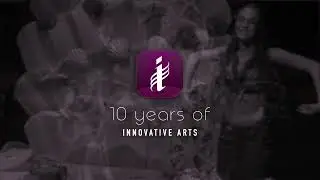 10 Years of Innovative Arts