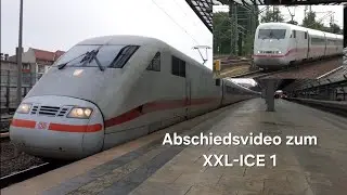 Abschiedsvideo zum XXL-ICE 1(Br 401)