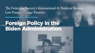 Foreign Policy in the Biden Administration