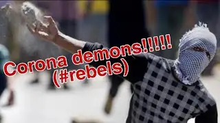 Corona demons!!!!! (#rebels)