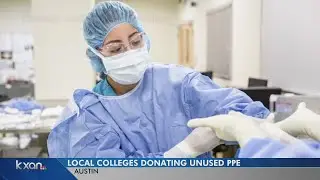 Colleges donating PPE to doctors, nurses on COVID-19 front lines