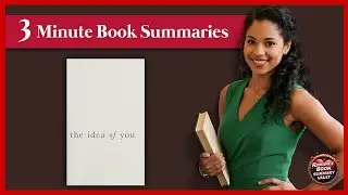 The Idea of You Book Summary - Robinne Lee | Romance Book Summary Vault