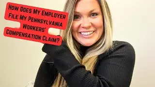 How Does My Employer File My Pennsylvania Workers' Compensation Claim?
