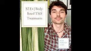 S2 E4 | Body-Based TMS Treatments