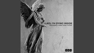 I Lied, I'm Dying Inside (Prhymekid Remix)