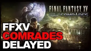 Final Fantasy XV Multiplayer Expansion Delayed Until Early November