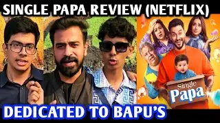 Single Papa Review | Netflix Web Series | Kunal Khemmu | Neha Dhupia