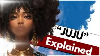 (NEW) Juju Explained - Understanding 'African Black Magic'