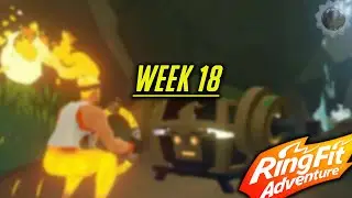LET'S DO IT!!! |Week 18|World 18|Ringfit Adventure