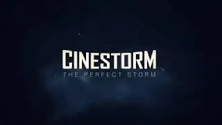 CINESTORM - THE PERFECT STORM