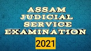 Assam Judicial Service Examination 2021 #assam #Judiciaryexam