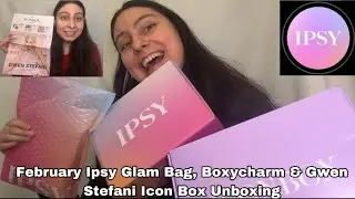 February 2024 Ipsy Glam Bag, Icon Box & Boxycharm Unboxing | Gwen Stefani Icon Box Picks! ❤️💝💘💌