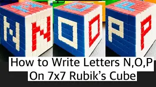 How to make letters N, O ,P on Rubik's Cube | Rubik&rsquo;s Cube Patterns | 7x7 | Letters & Patterns | A-Z