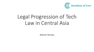 Webinar on &ldquo;Legal Progression of Tech Law in Central Asia&rdquo; by Professor Dr. Ammar Younas