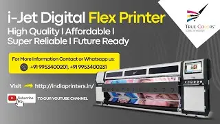 i-Jet Flex Printer... India's Most Trusted Solvent Printer