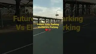 Future Solar parking Vs Electric Parking