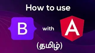 How to use Bootstrap with Angular | தமிழ்