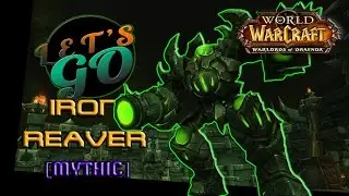(WoW) Железный Разоритель [эпохальный] / Iron Reaver [Myth]