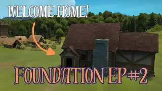 Building My Manor in Foundation EP2
