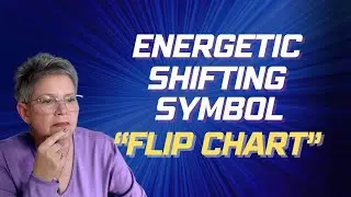 Energetic Shifting Symbol Flip Chart